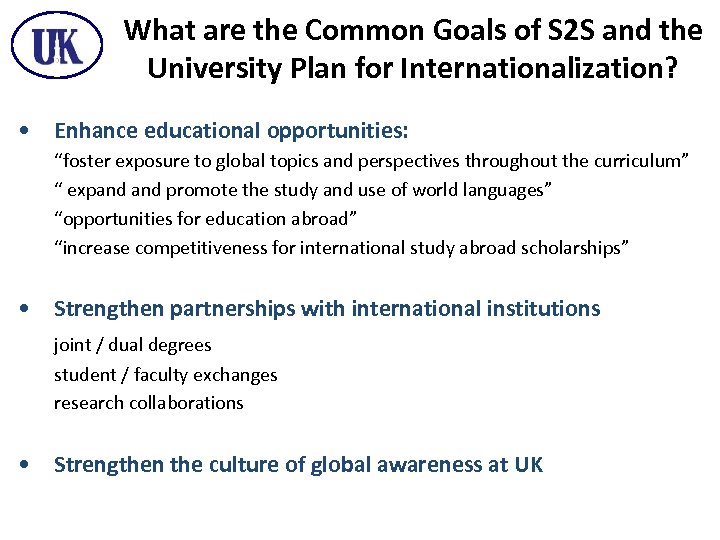 What are the Common Goals of S 2 S and the University Plan for