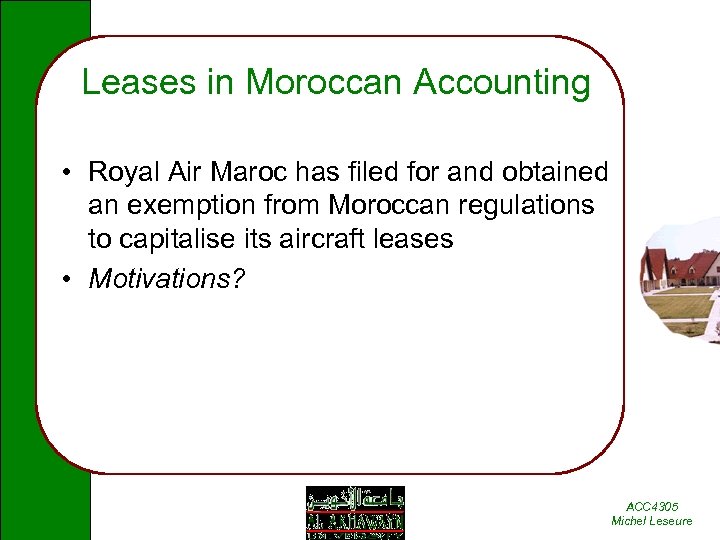 Leases in Moroccan Accounting • Royal Air Maroc has filed for and obtained an