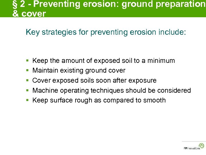 § 2 - Preventing erosion: ground preparation & cover Key strategies for preventing erosion