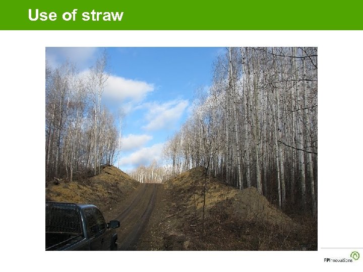 Use of straw 