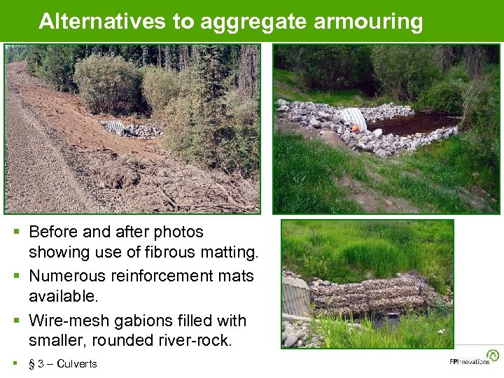 Alternatives to aggregate armouring § Before and after photos showing use of fibrous matting.
