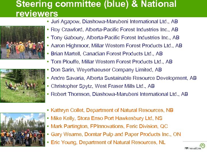 Steering committee (blue) & National reviewers • Juri Agapow, Diashowa-Marubeni International Ltd. , AB