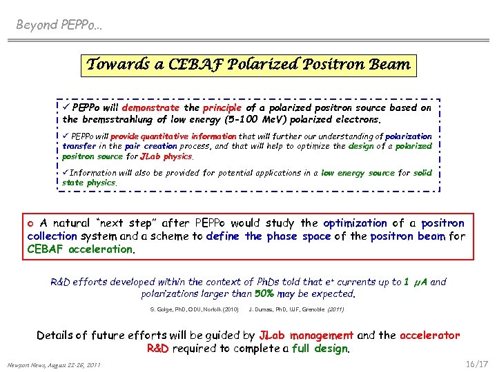 Beyond PEPPo… Towards a CEBAF Polarized Positron Beam ü PEPPo will demonstrate the principle
