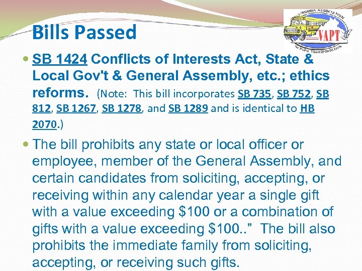 Bills Passed SB 1424 Conflicts of Interests Act, State & Local Gov't & General