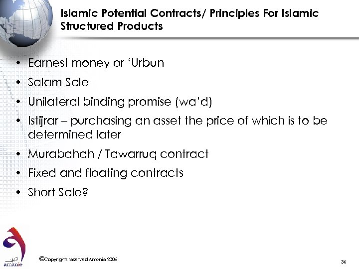 Islamic Potential Contracts/ Principles For Islamic Structured Products • Earnest money or ‘Urbun •