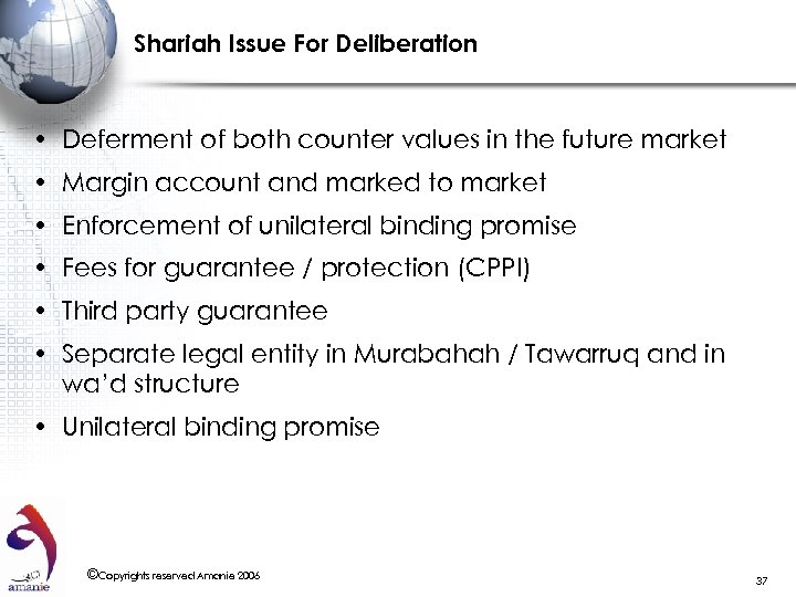 Shariah Issue For Deliberation • Deferment of both counter values in the future market