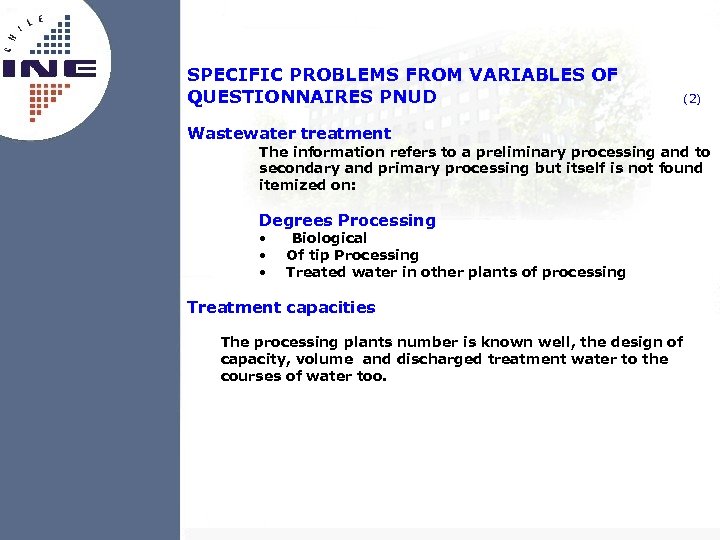 SPECIFIC PROBLEMS FROM VARIABLES OF QUESTIONNAIRES PNUD (2) Wastewater treatment The information refers to