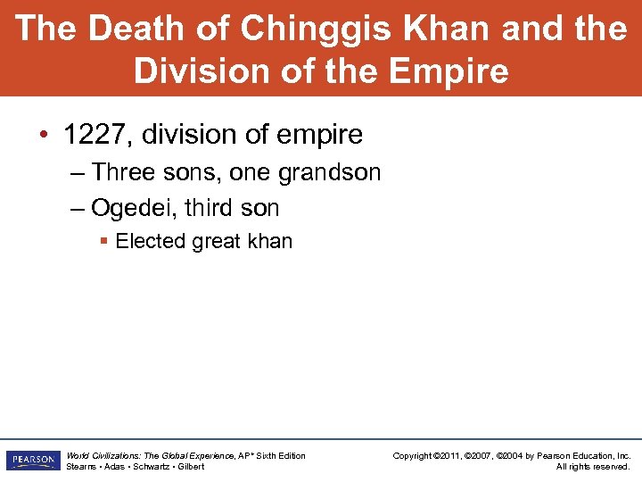 The Death of Chinggis Khan and the Division of the Empire • 1227, division