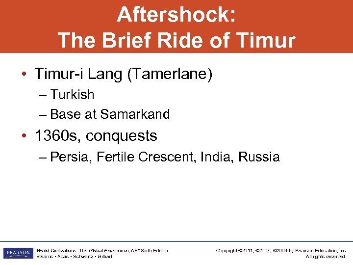 Aftershock: The Brief Ride of Timur • Timur-i Lang (Tamerlane) – Turkish – Base