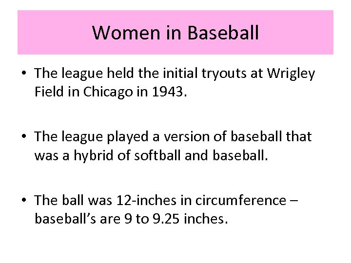 Women in Baseball • The league held the initial tryouts at Wrigley Field in