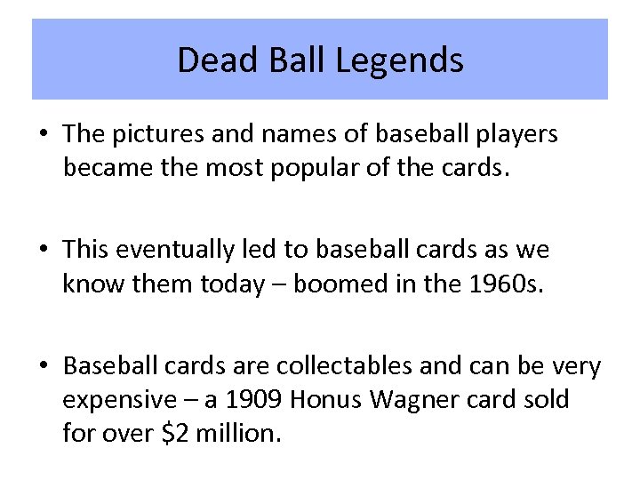 Dead Ball Legends • The pictures and names of baseball players became the most