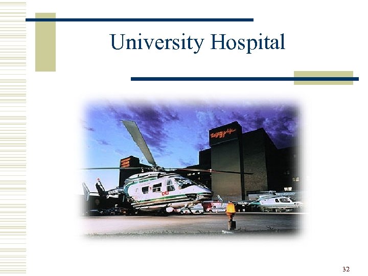 University Hospital 32 