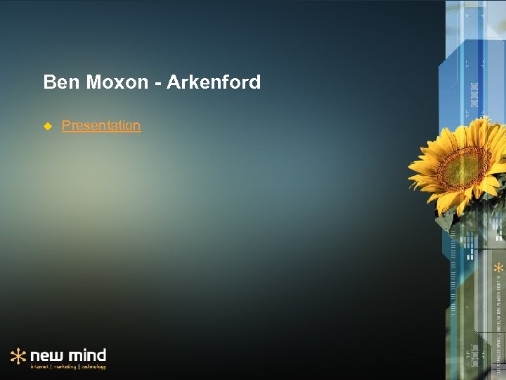 Ben Moxon - Arkenford u Presentation 