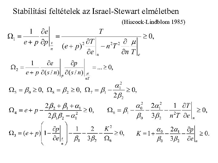 Stabilitási feltételek az Israel-Stewart elméletben (Hiscock-Lindblom 1985) 
