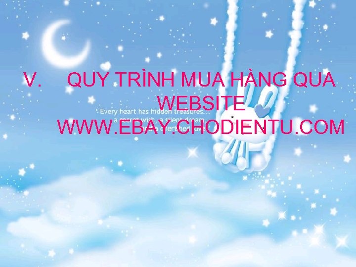 V. QUY TRÌNH MUA HÀNG QUA WEBSITE WWW. EBAY. CHODIENTU. COM 