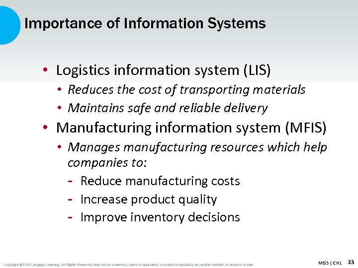 Importance of Information Systems • Logistics information system (LIS) • Reduces the cost of