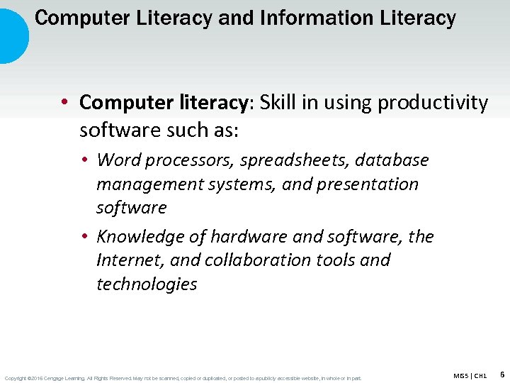 Computer Literacy and Information Literacy • Computer literacy: Skill in using productivity software such