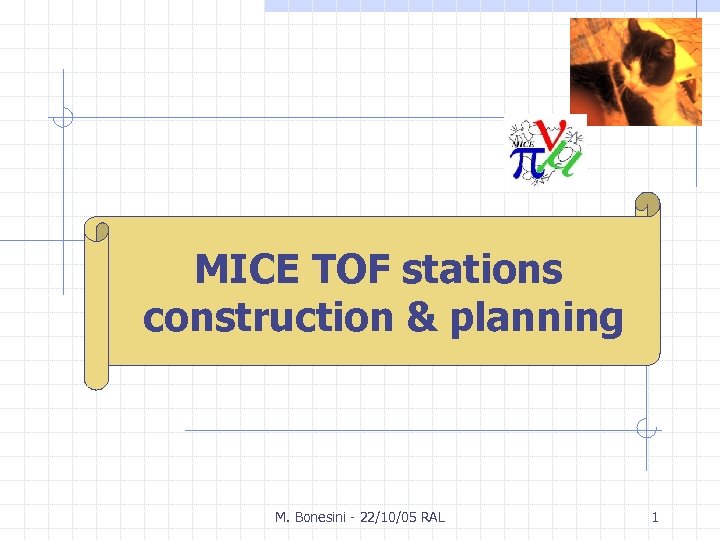 M. Bonesini MICE TOF stations INFN Milanoplanning construction & M. Bonesini - 22/10/05 RAL