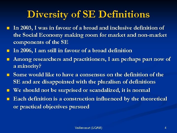 Diversity of SE Definitions n n n In 2003, I was in favour of
