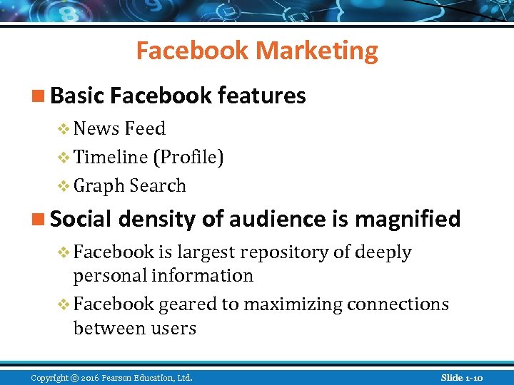 Facebook Marketing n Basic Facebook features v News Feed v Timeline (Profile) v Graph