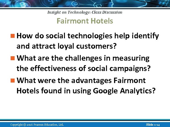 Insight on Technology: Class Discussion Fairmont Hotels n How do social technologies help identify