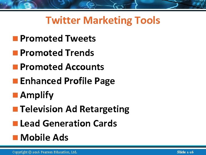 Twitter Marketing Tools n Promoted Tweets n Promoted Trends n Promoted Accounts n Enhanced