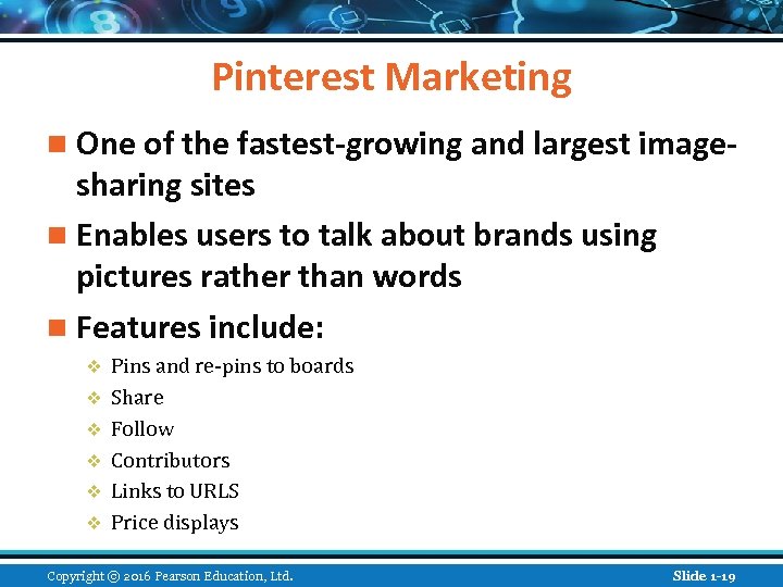 Pinterest Marketing n One of the fastest-growing and largest image- sharing sites n Enables