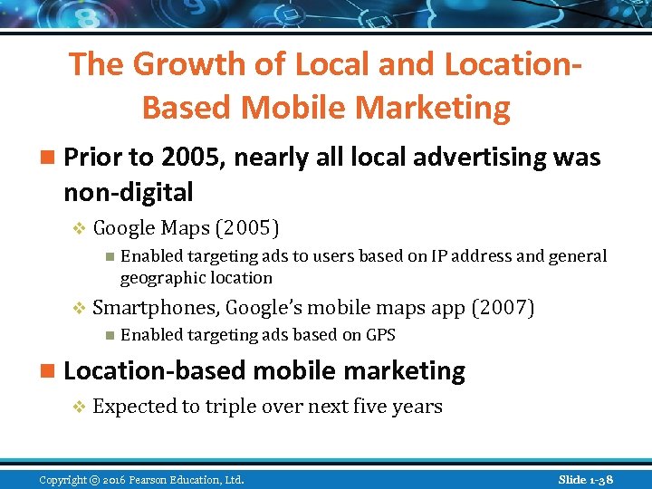 The Growth of Local and Location. Based Mobile Marketing n Prior to 2005, nearly