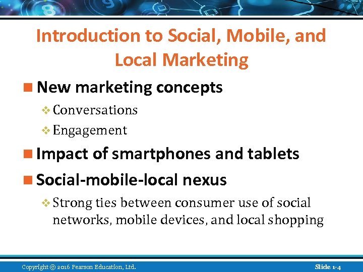 Introduction to Social, Mobile, and Local Marketing n New marketing concepts v Conversations v