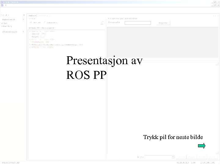 Presentasjon av ROS PP Trykk pil for neste bilde 