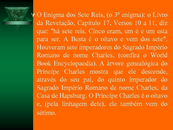 Ú O Enigma dos Sete Reis, (o 3º enigma): o Livro da Revelação, Capítulo