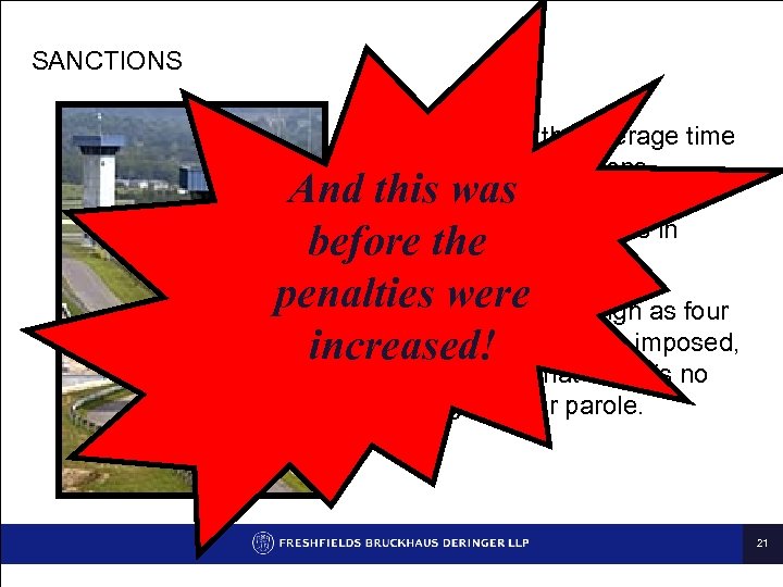 SANCTIONS n Last year the average time served by persons convicted of price-fixing was