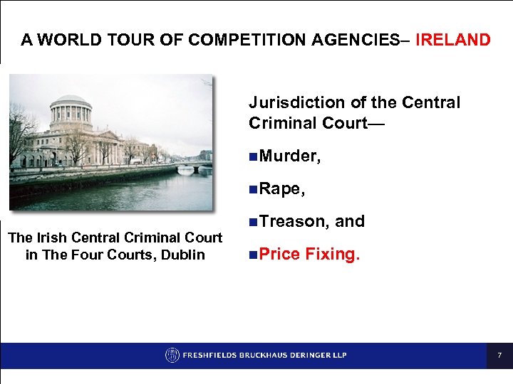 A WORLD TOUR OF COMPETITION AGENCIES– IRELAND Jurisdiction of the Central Criminal Court— n.