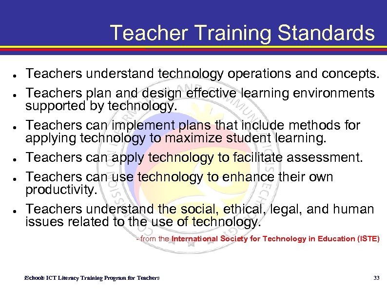 Teacher Training Standards ● ● ● Teachers understand technology operations and concepts. Teachers plan