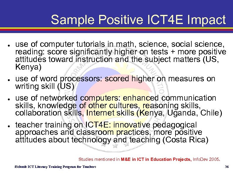 Sample Positive ICT 4 E Impact ● ● use of computer tutorials in math,