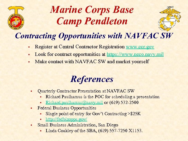 Marine Corps Base Camp Pendleton Contracting Opportunities with NAVFAC SW Register at Central Contractor