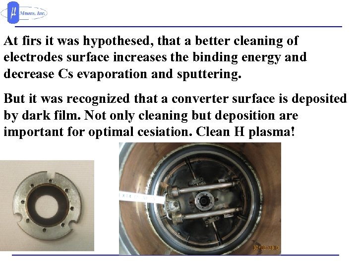 At firs it was hypothesed, that a better cleaning of electrodes surface increases the