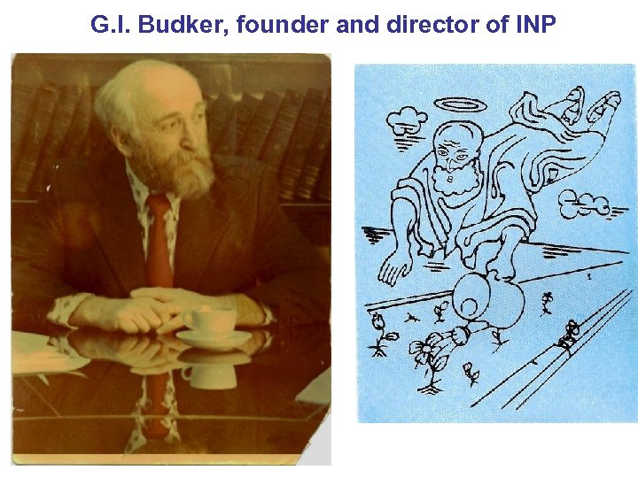 G. I. Budker, founder and director of INP 