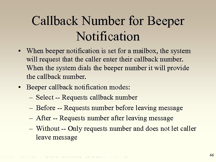 Callback Number for Beeper Notification • When beeper notification is set for a mailbox,