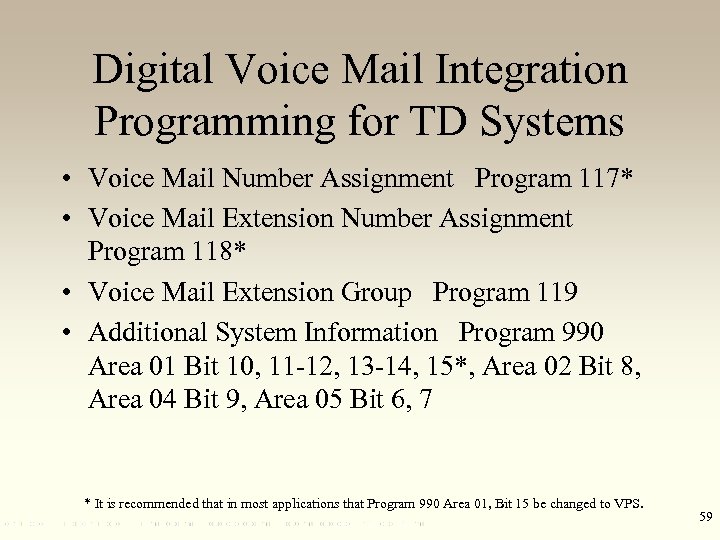 Digital Voice Mail Integration Programming for TD Systems • Voice Mail Number Assignment Program