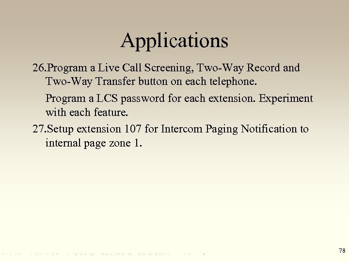Applications 26. Program a Live Call Screening, Two-Way Record and Two-Way Transfer button on