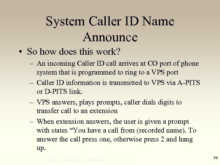 System Caller ID Name Announce • So how does this work? – An incoming