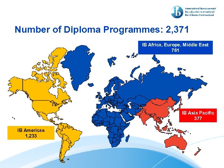 Number of Diploma Programmes: 2, 371 IB Africa, Europe, Middle East 761 IB Asia