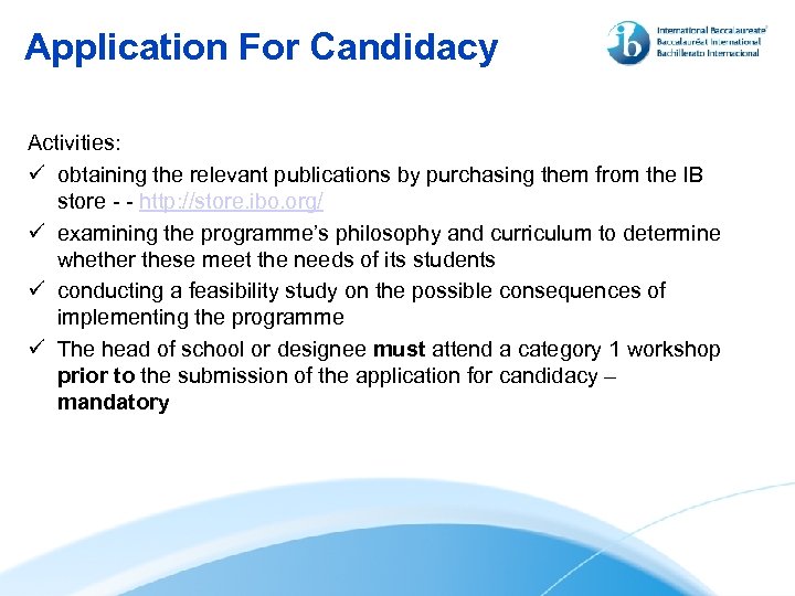 Application For Candidacy Activities: ü obtaining the relevant publications by purchasing them from the