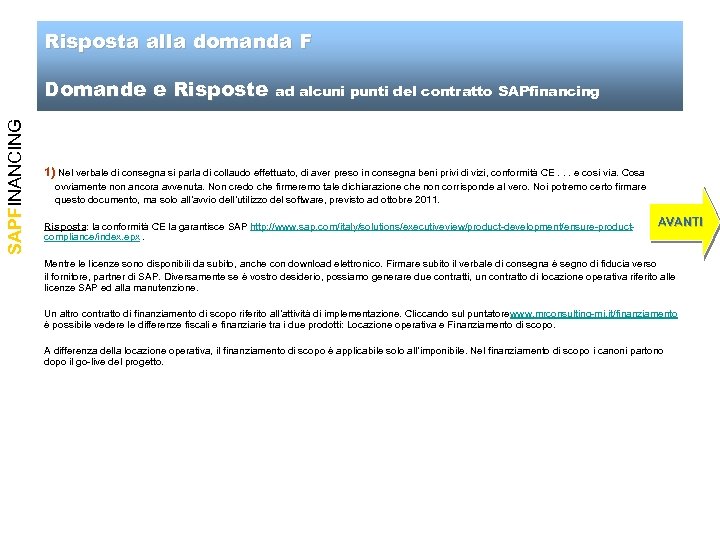 Risposta alla domanda F SAPFINANCING Domande e Risposte ad alcuni punti del contratto SAPfinancing