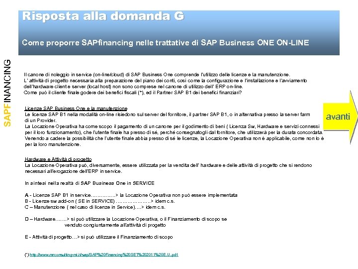 Risposta alla domanda G SAPFINANCING Come proporre SAPfinancing nelle trattative di SAP Business ONE