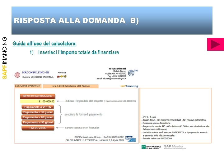 SAPFINANCING RISPOSTA ALLA DOMANDA B) 