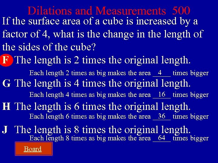 Dilations and Measurements 500 If the surface area of a cube is increased by
