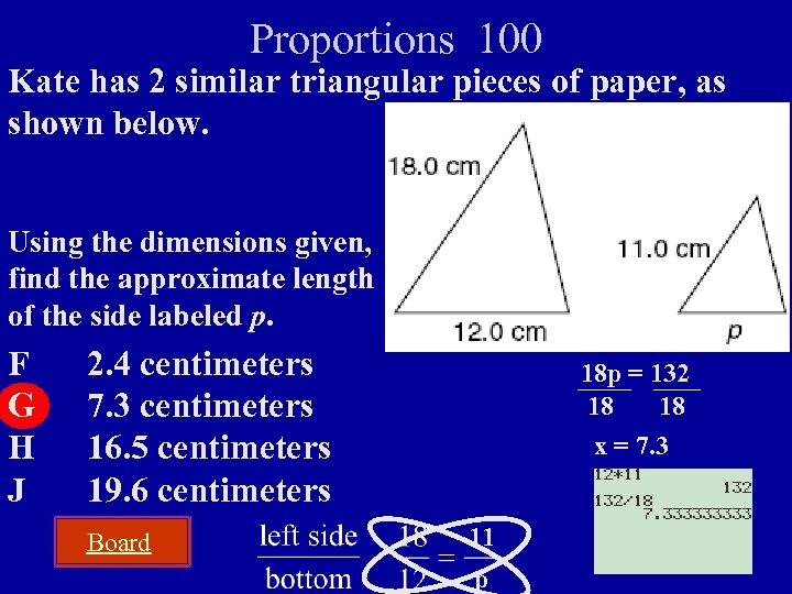 Proportions 100 Kate has 2 similar triangular pieces of paper, as shown below. Using