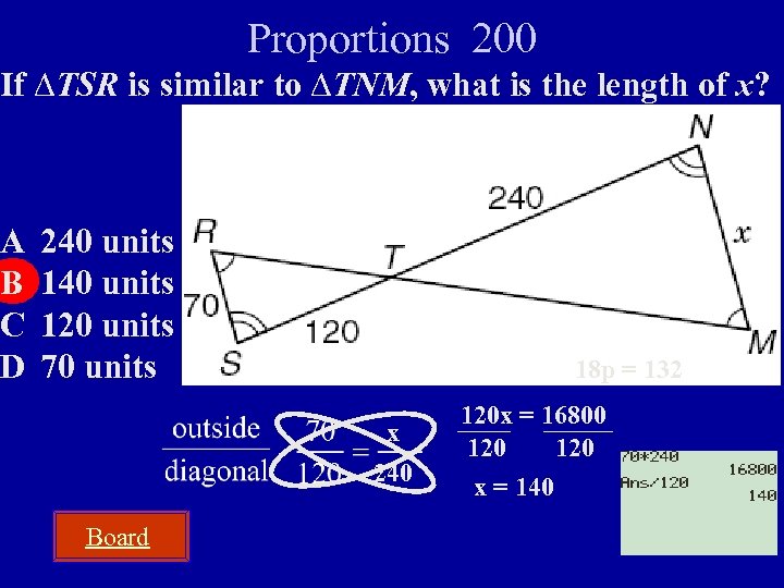 Proportions 200 If ∆TSR is similar to ∆TNM, what is the length of x?